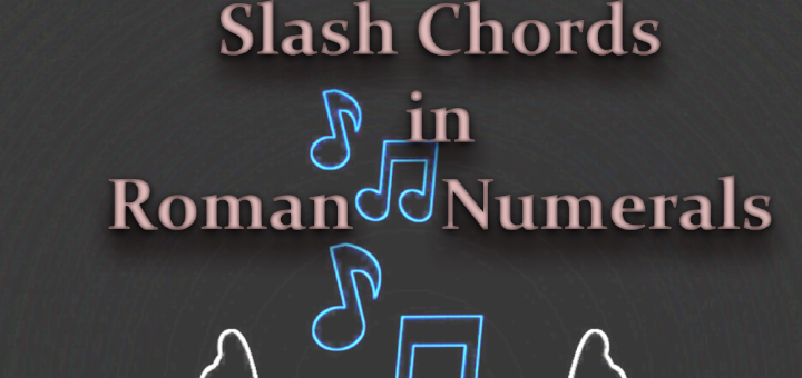 How to Write Slash Chords in Roman Numerals | Correct Way