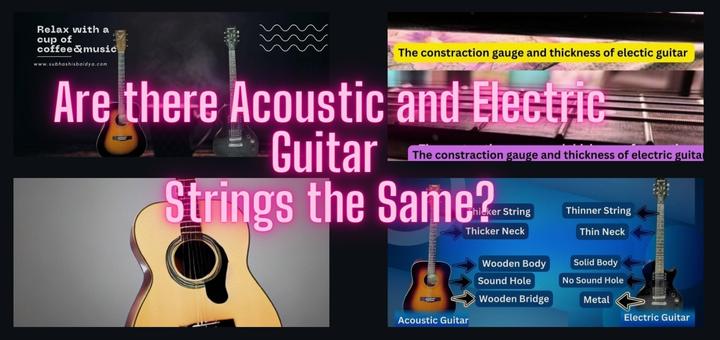 Are there Acoustic and Electric Guitar Strings the Same?