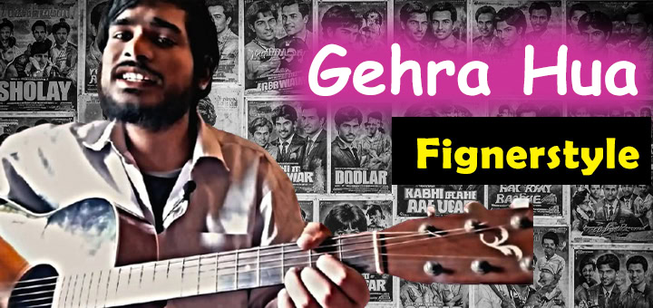 gehra hua fingerstyle